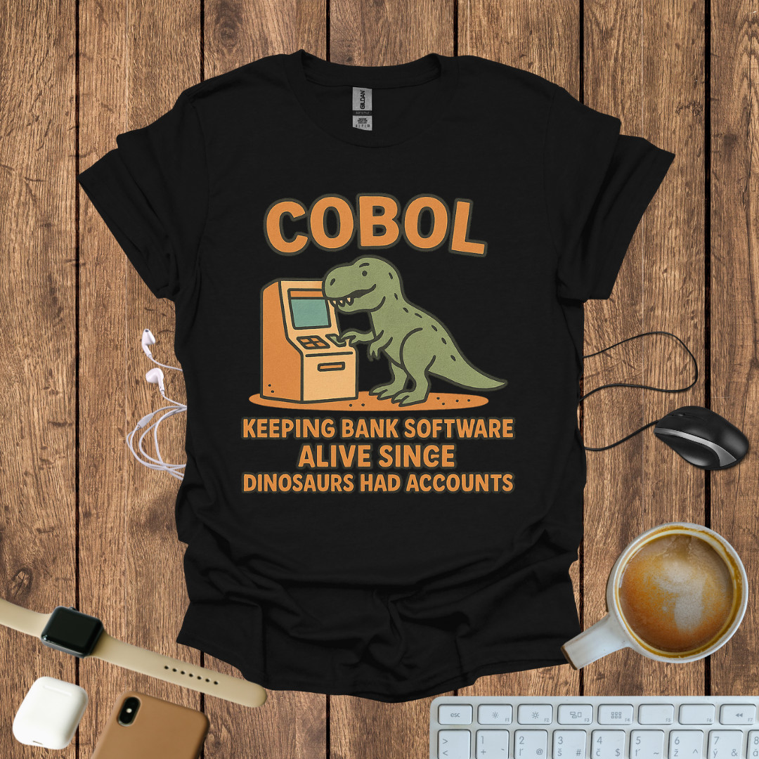 COBOL, Keeping bank Software alive T-Shirt