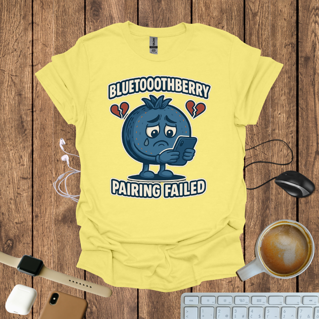 BlueToothberry Pairing Failed T-Shirt