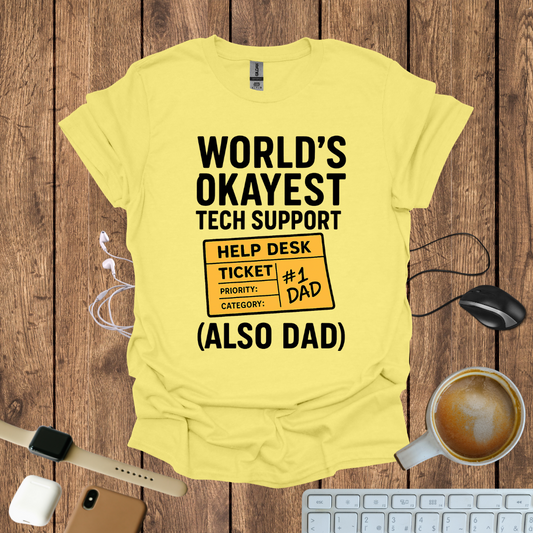 Worlds Okayest Tech Support T-Shirt