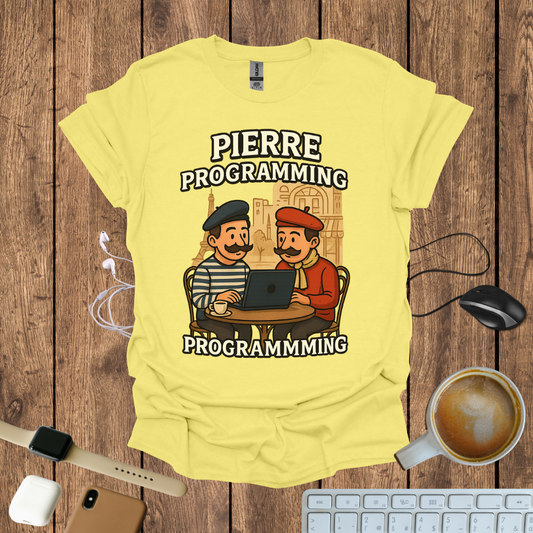 Pierre Programming T-Shirt