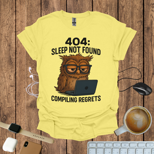 404 Sleep Not Found T-Shirt