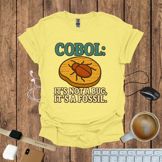 COBOL it's not a bug, It's a Fossil T-Shirt