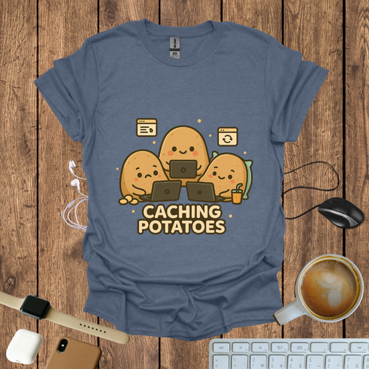 Caching Potatoes T-Shirt