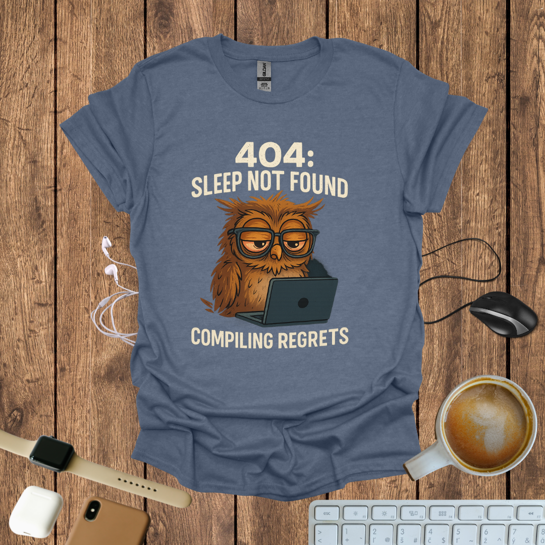 404 Sleep Not Found T-Shirt