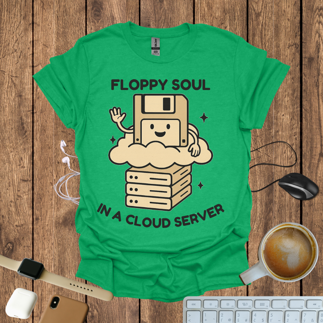 Floppy Soul in a Cloud Server T-Shirt