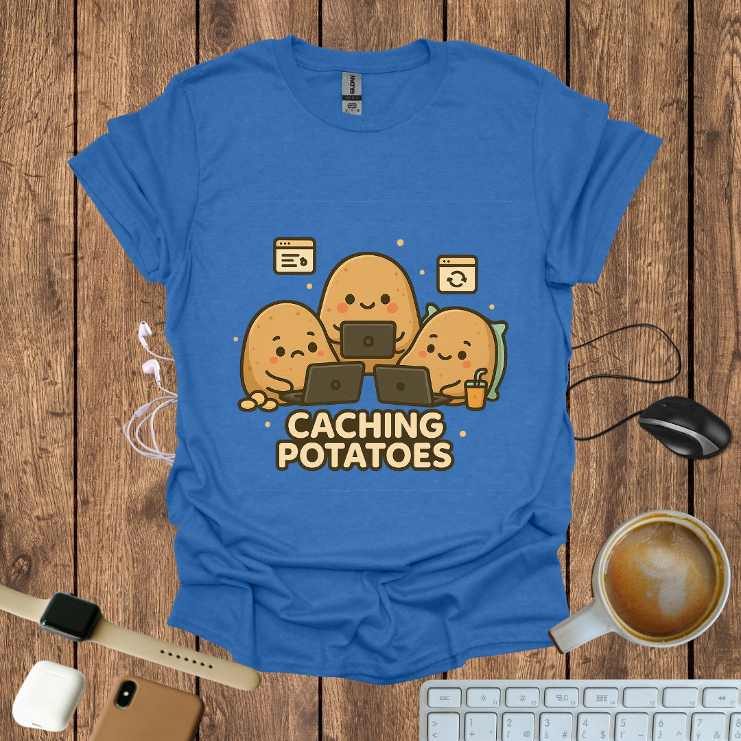 Caching Potatoes T-Shirt