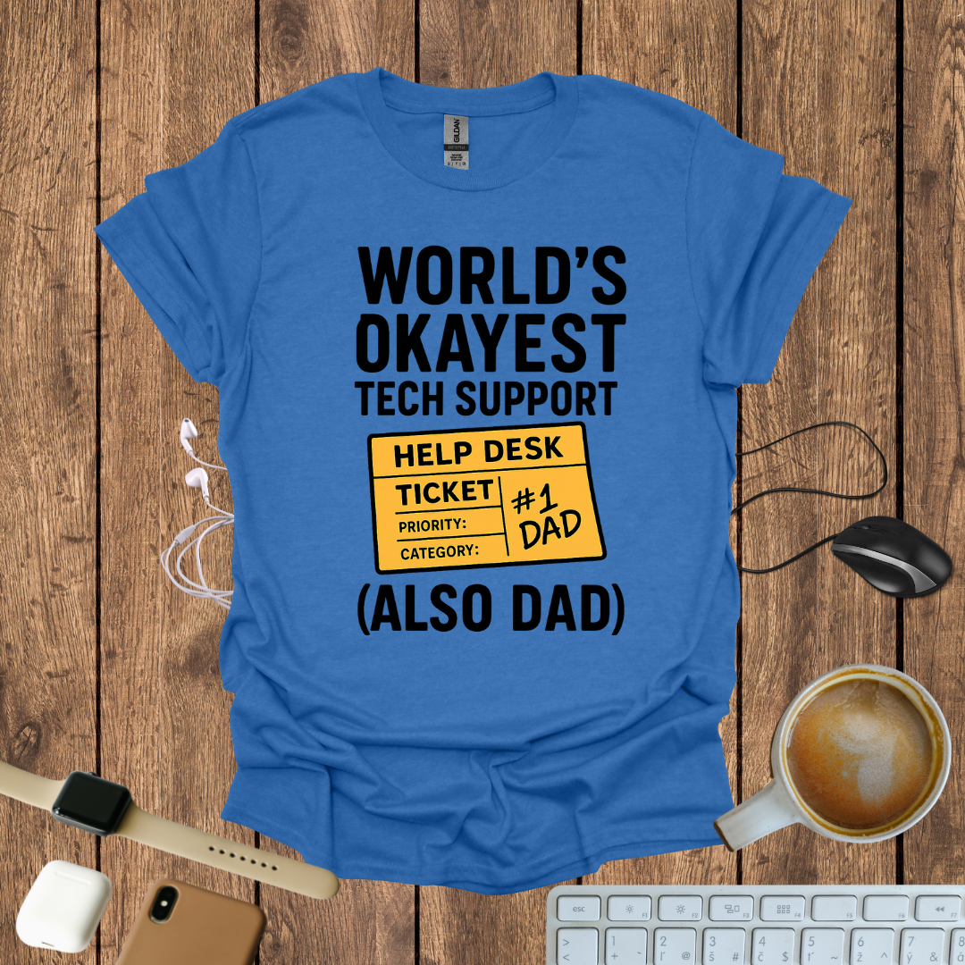 Worlds Okayest Tech Support T-Shirt
