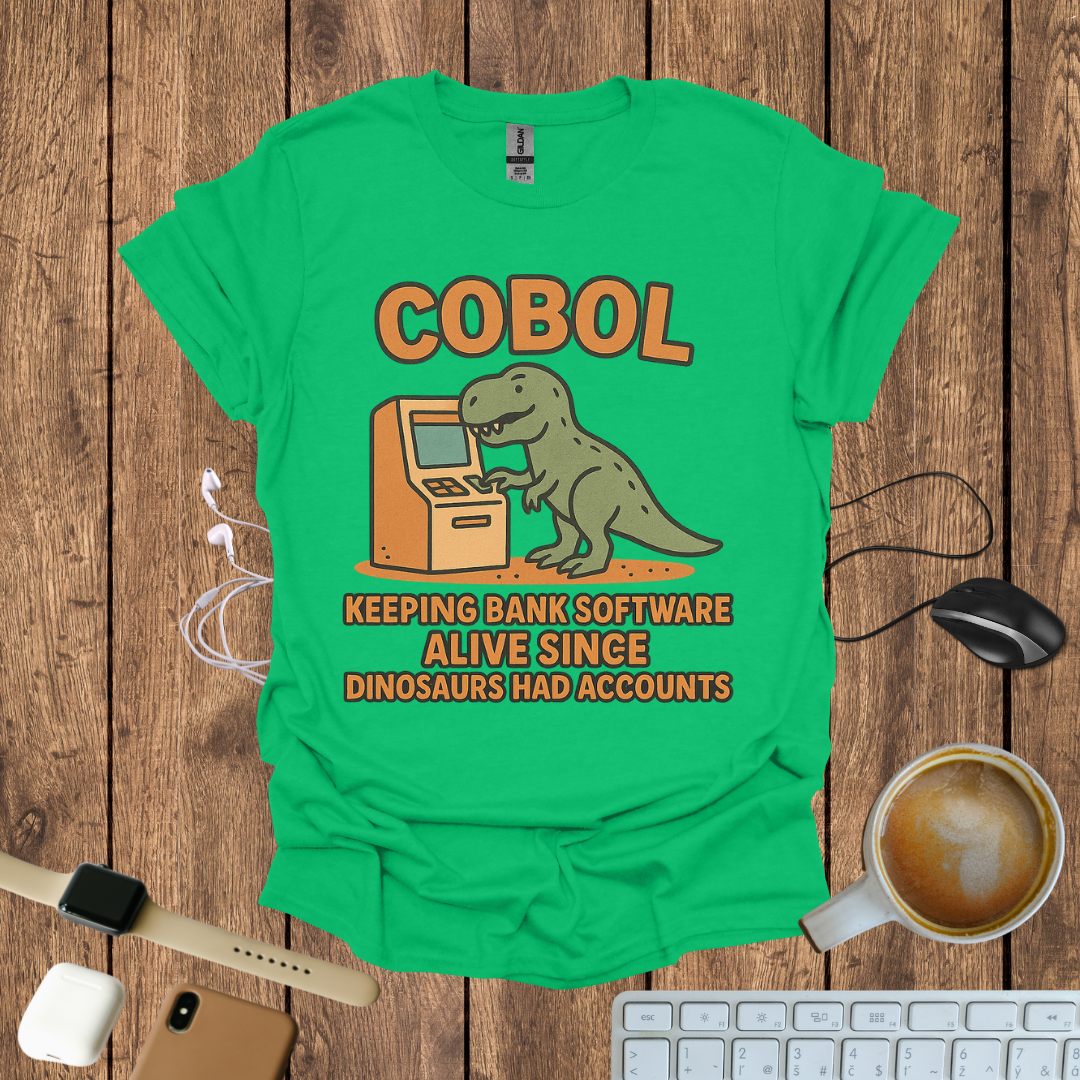 COBOL, Keeping bank Software alive T-Shirt