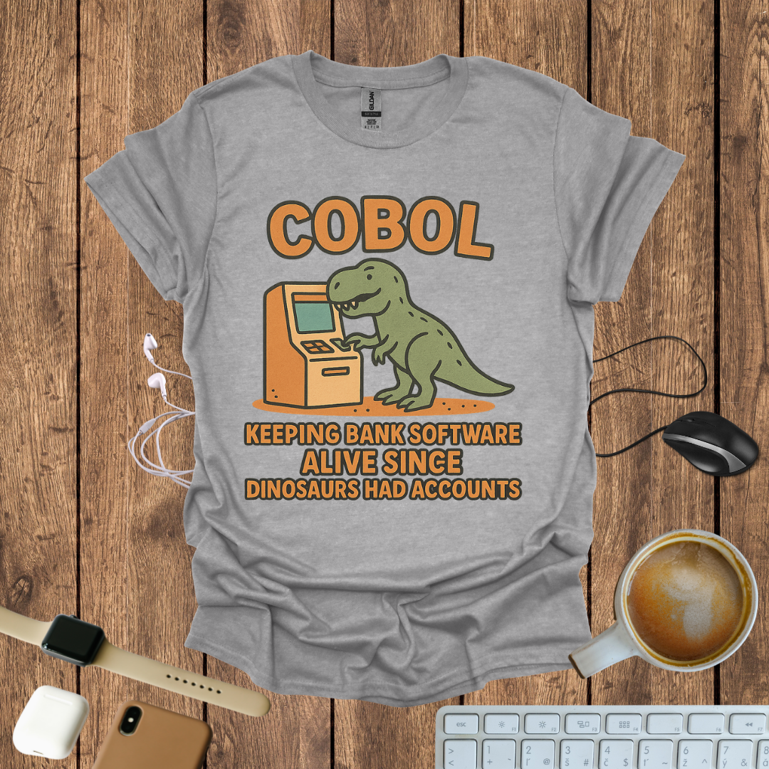 COBOL, Keeping bank Software alive T-Shirt