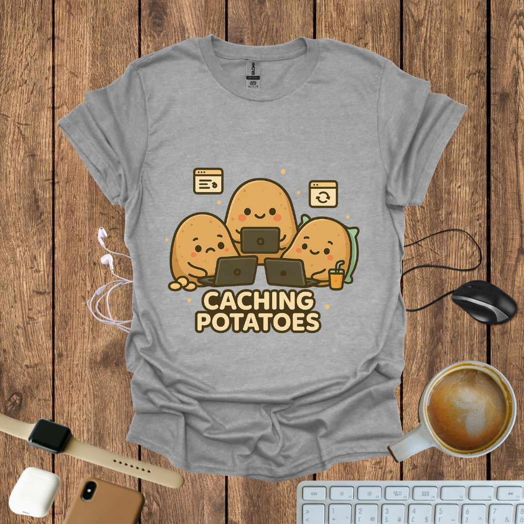 Caching Potatoes T-Shirt