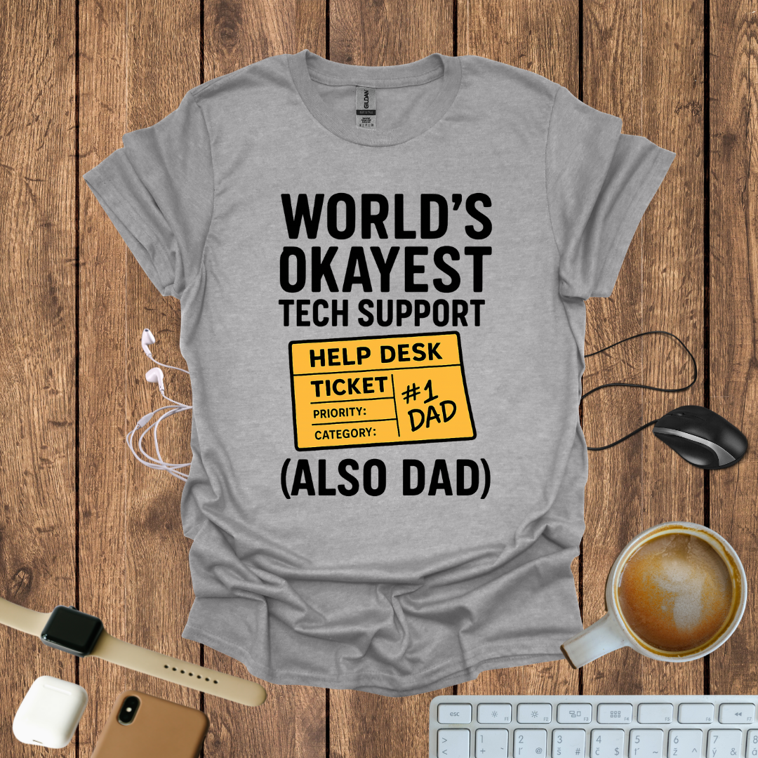 Worlds Okayest Tech Support T-Shirt