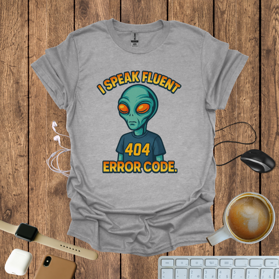 I speak Fluent Error Code T-Shirt