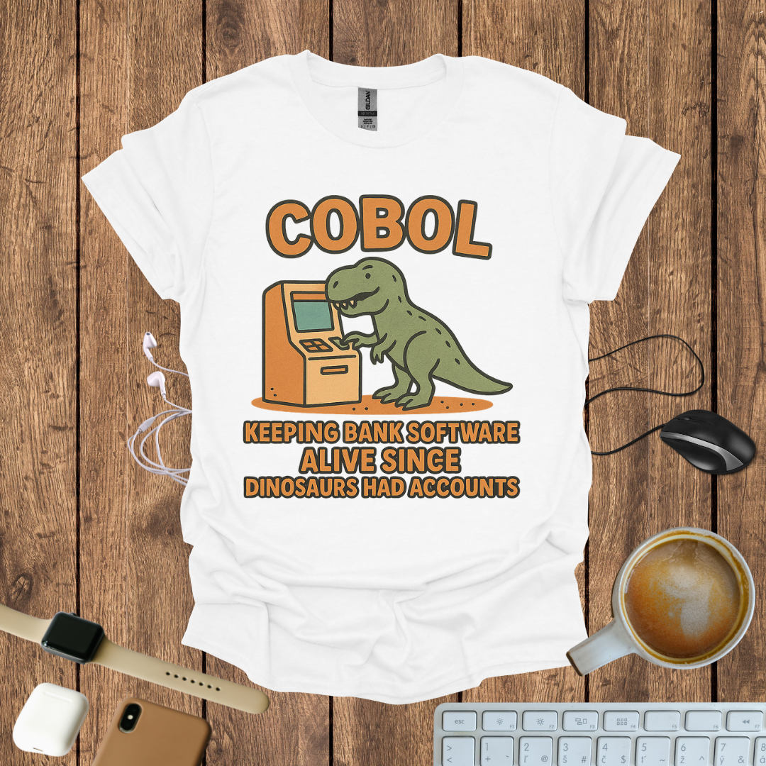 COBOL, Keeping bank Software alive T-Shirt