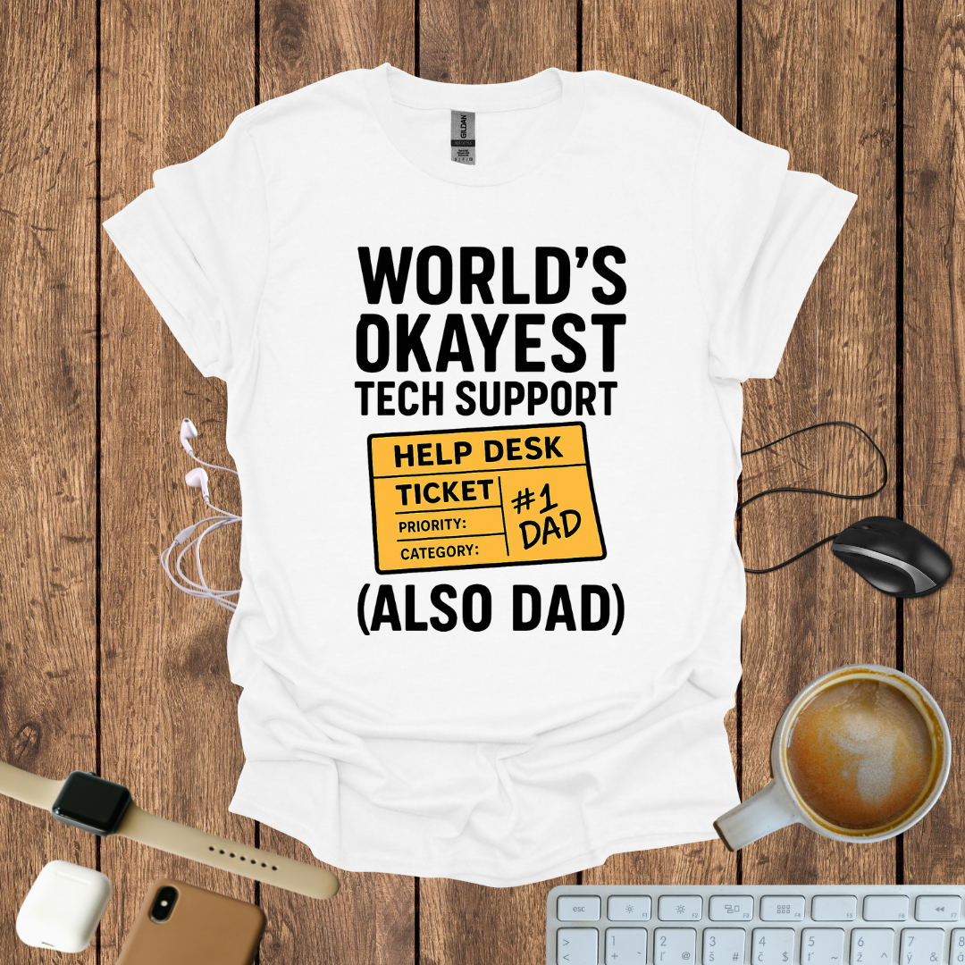 Worlds Okayest Tech Support T-Shirt