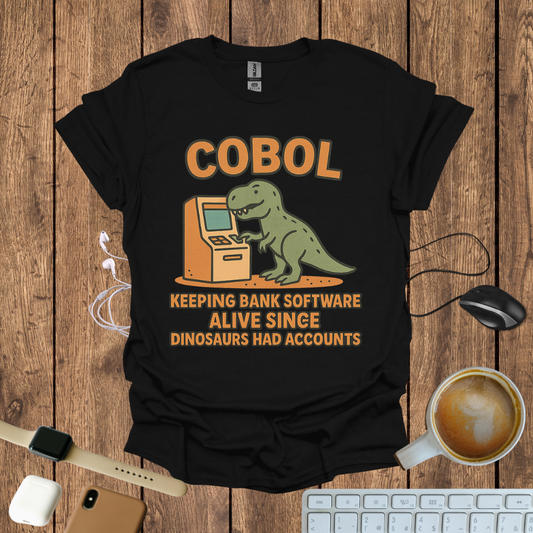 COBOL, Keeping bank Software alive T-Shirt