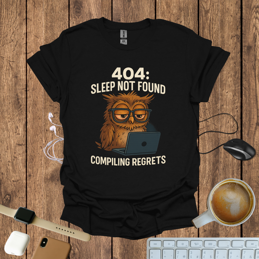 404 Sleep Not Found T-Shirt