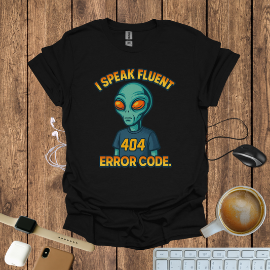 I speak Fluent Error Code T-Shirt