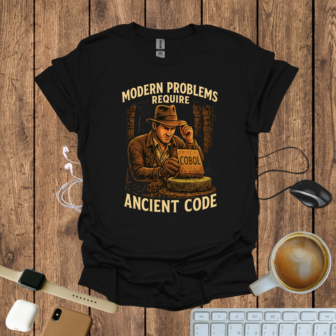 Modern Problem, Require Ancient Code T-Shirt