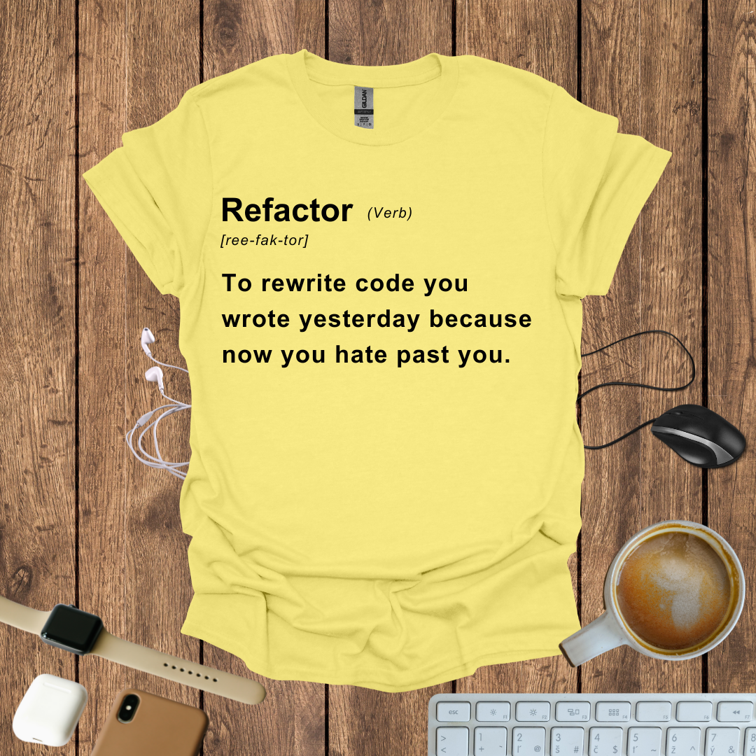 Refactor Definition T-Shirt