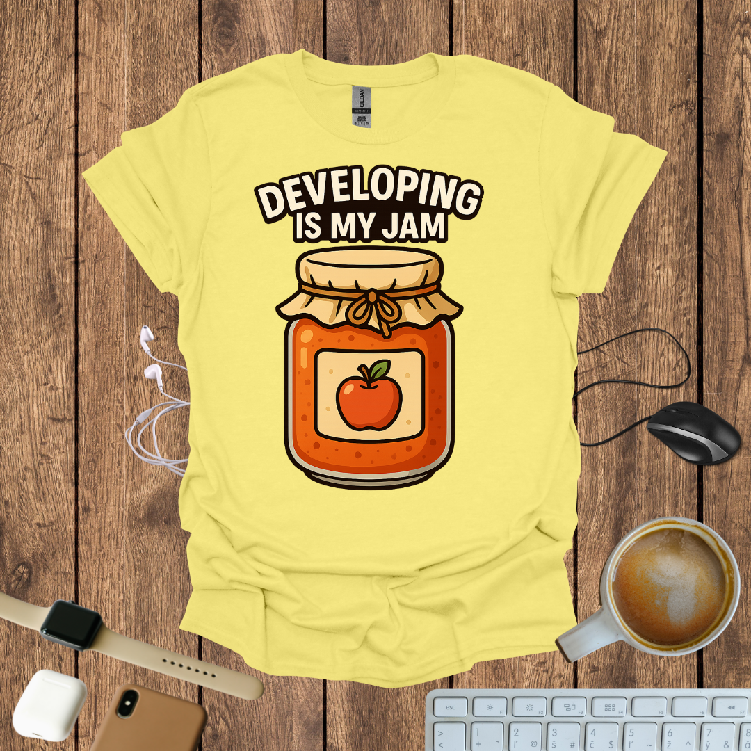 Developing is my Jam T-Shirt
