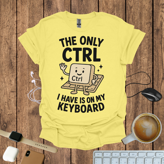 The only CTRL I have is on my Keyboard T-Shirt