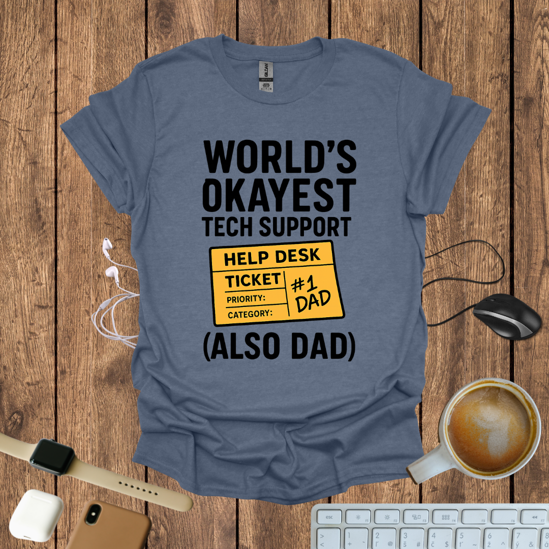 Worlds Okayest Tech Support T-Shirt