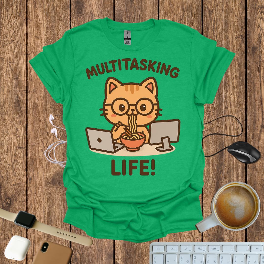 Multi tasking Life, T-Shirt