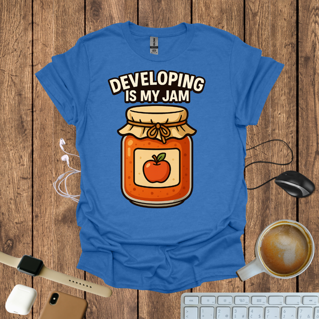 Developing is my Jam T-Shirt