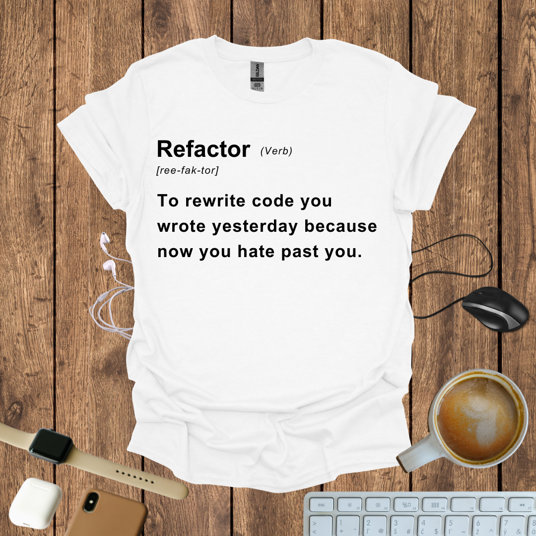 Refactor Definition T-Shirt