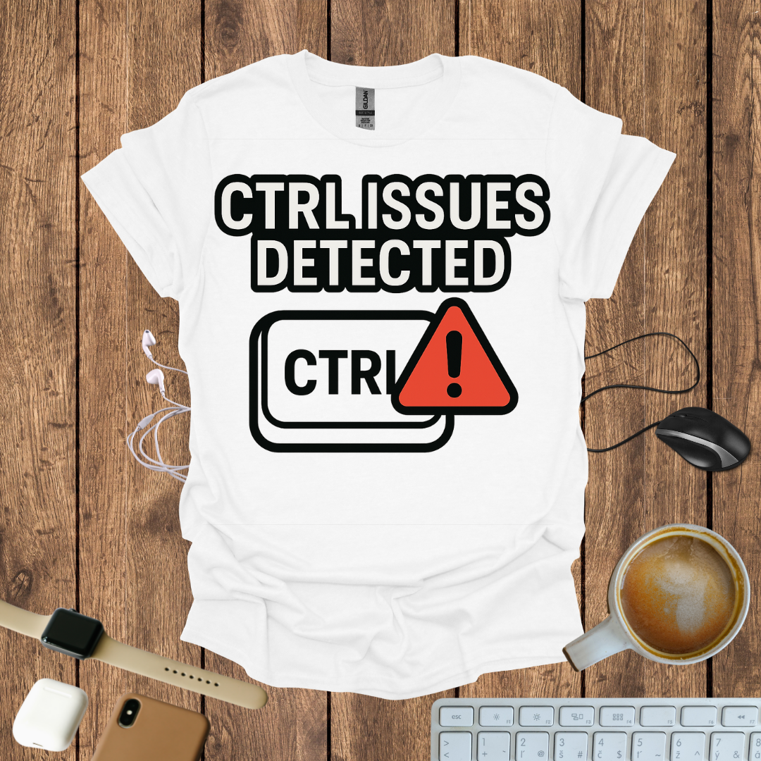 CTRL issues detected T-Shirt
